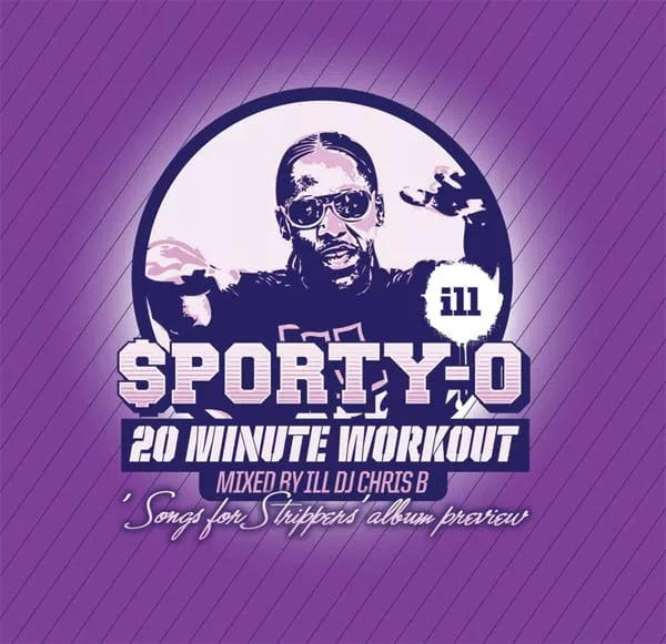 Sporty-O: 20 Minute Workout (Mixed by ILL DJ Chris B)