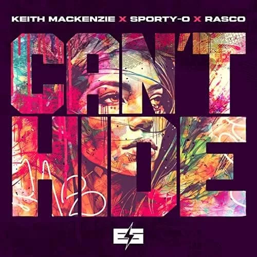 Can’t Hide (With Keith Mackenzie & Rasco)
