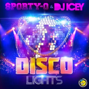 Disco Lights - DJ Icey & Sporty-O (Original Mix)