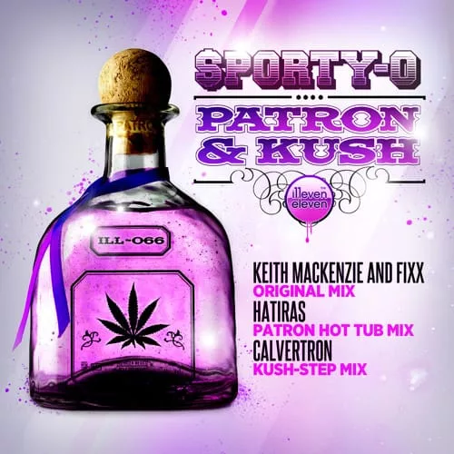 Patron & Kush (Calvertron Kush-Step Mix)