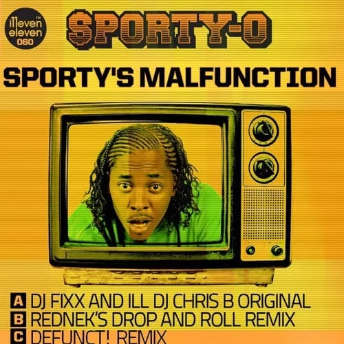 Sporty-O : Sporty's Malfunction - (DJ Fixx and ILL DJ Chris B Original Mix)