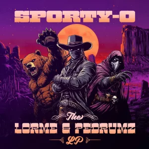 Sporty-O, Lorme & Pedrumz LP
