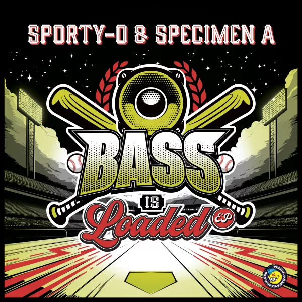Sporty-O & Specimen A - Bass is Loaded EP