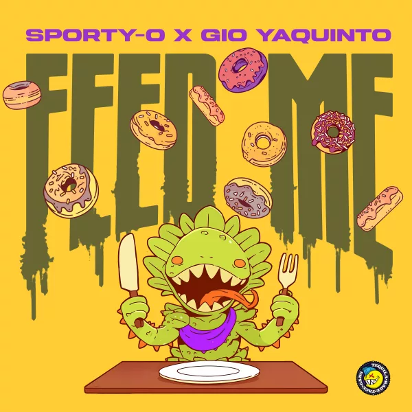Sporty-O, Gio Yaquinto - Feed Me